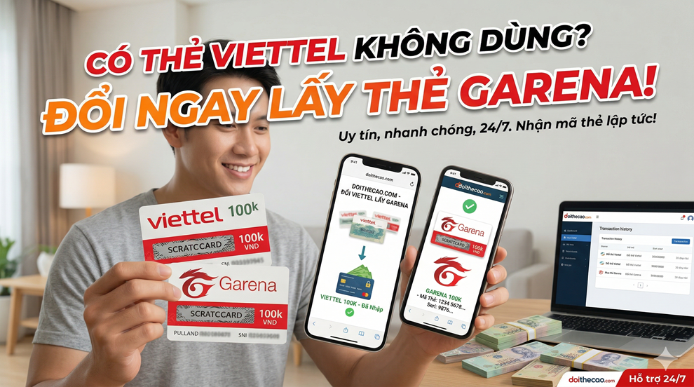Mua thẻ Garena bằng thẻ điện thoại được không? Hướng dẫn cách đổi cực nhanh